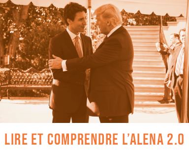 Lire et comprendre l'ALENA 2.0