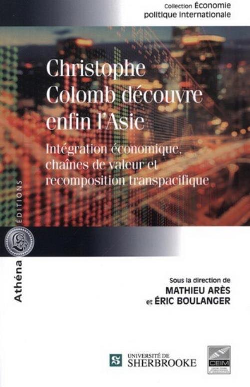 Chapitre 11 : L'ALENA et les chaînes de valeurs transpacifiques. Le cas de la production de matériel des technologies de l'information et de communication