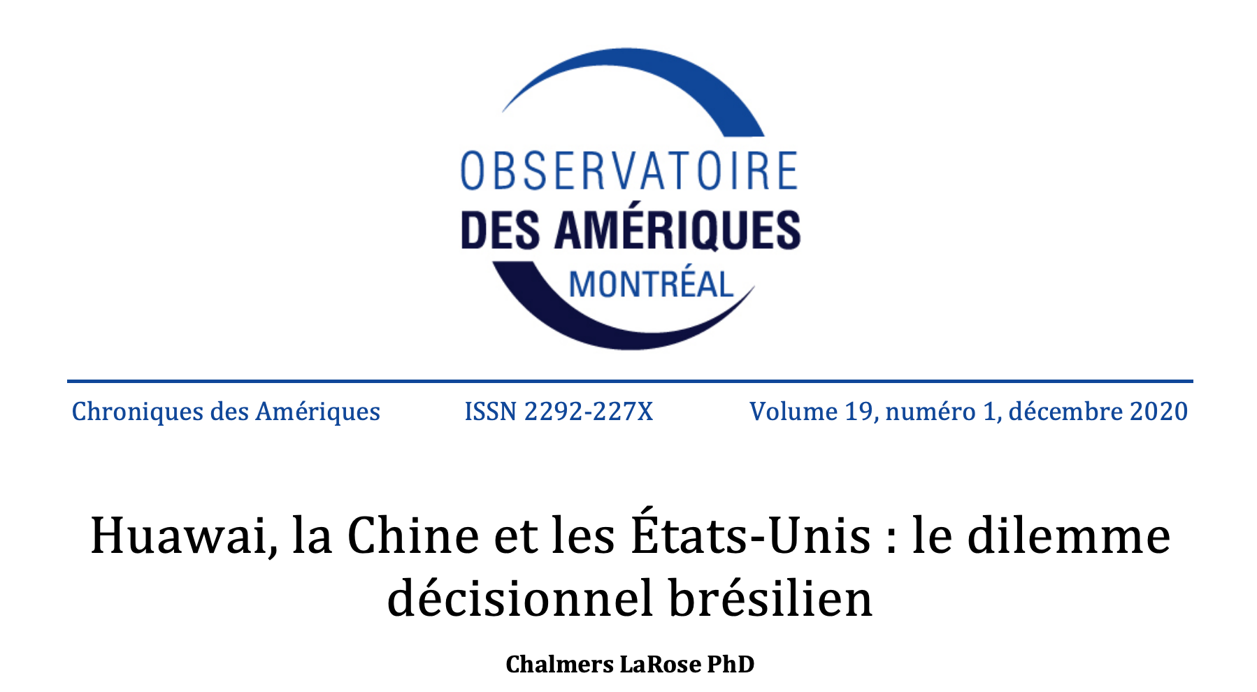 Huawai, la Chine et les États-Unis :	le dilemme décisionnel brésilien