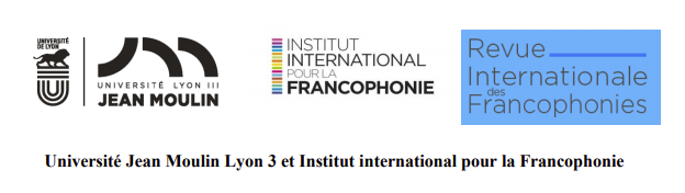 Appel à contribution pour deux numéros de la Revue Internationale des Francophonies