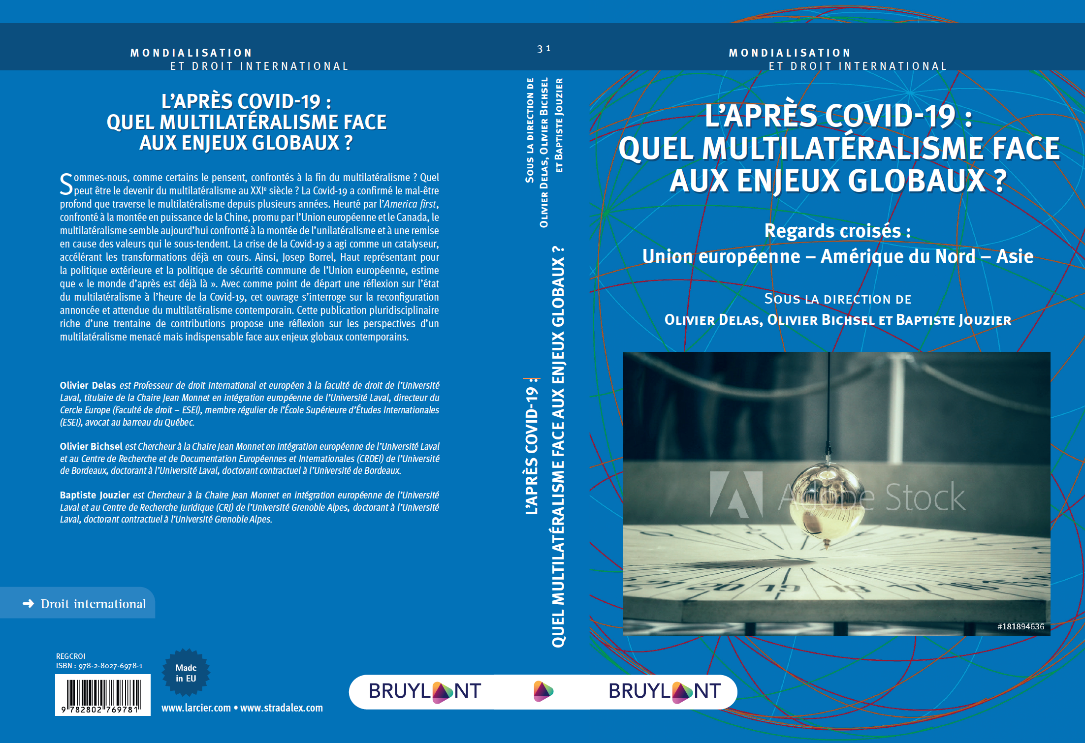 L'après COVID-19 : Quel multilatéralisme face aux enjeux globaux ? Regards croisés : Union européenne - Amérique du Nord - Asie