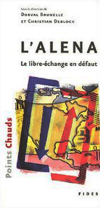 L'ALENA : le libre-échange en défaut