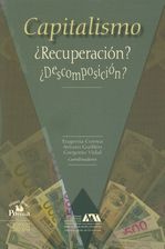 Capitalismo : Recuperaciòn ? Descomposiciòn ?