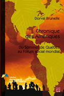 Chronique des Amériques. Du Sommet de Québec au Forum social mondial