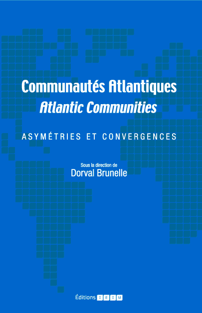 Communautés Atlantiques / Atlantic Communities : asymétries et convergences