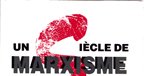 Un siècle de marxisme