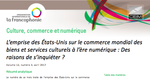 L'emprise des États-Unis sur le commerce mondial des biens et services culturels à l'ère numérique : des raisons de s'inquiéter ?