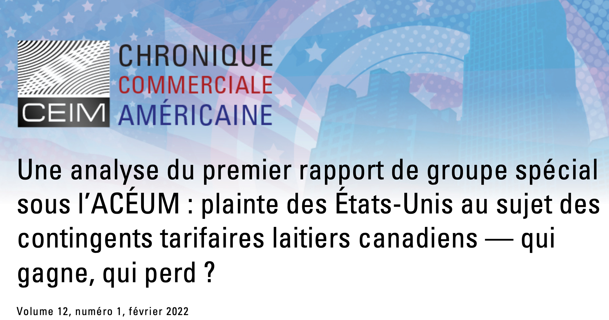  Une analyse du premier rapport de groupe spécial sous l'ACÉUM : plainte des États-Unis au sujet des contingents tarifaires laitiers canadiens — qui gagne, qui perd ?