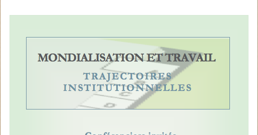 Mondialisation et travail : trajectoires institutionnelles