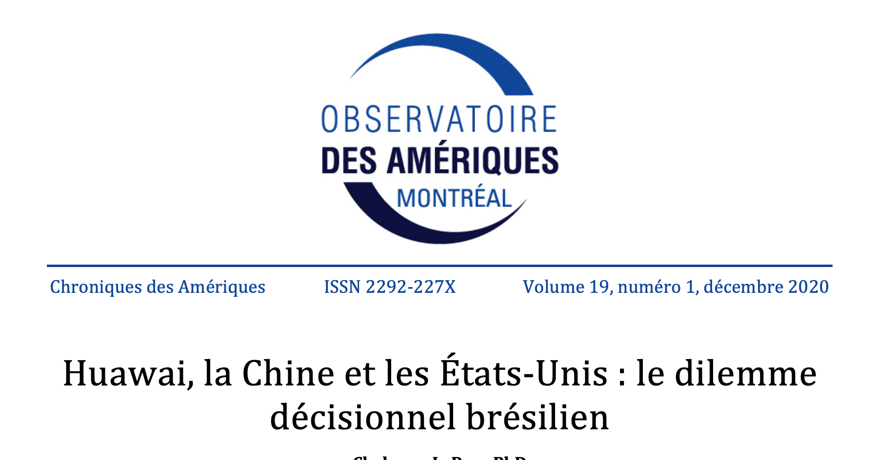 Huawai, la Chine et les États-Unis :	le dilemme décisionnel brésilien