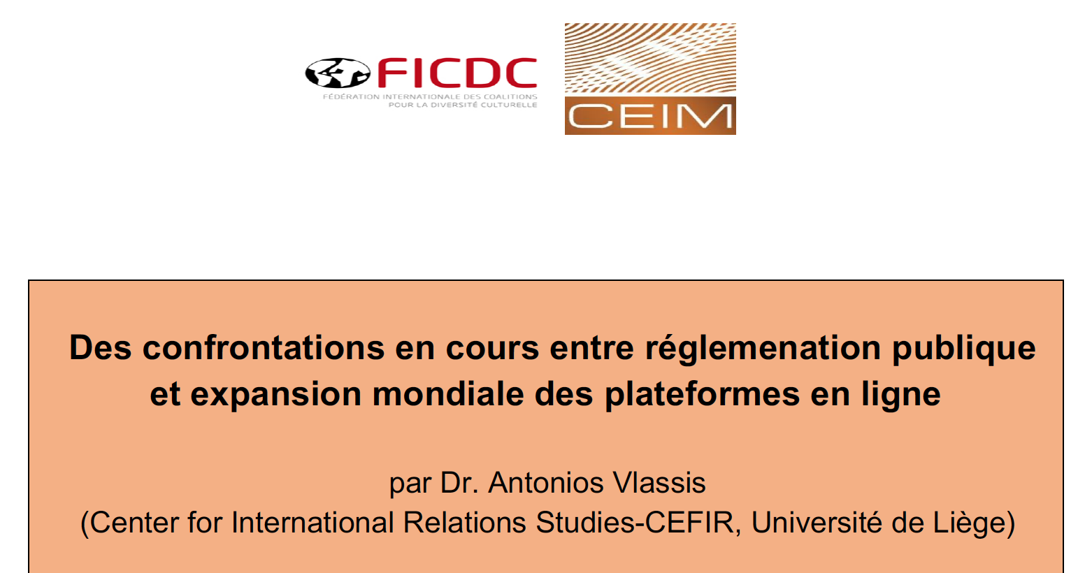 Des confrontations en cours entre réglementation publique et expansion mondiale des plateformes en ligne