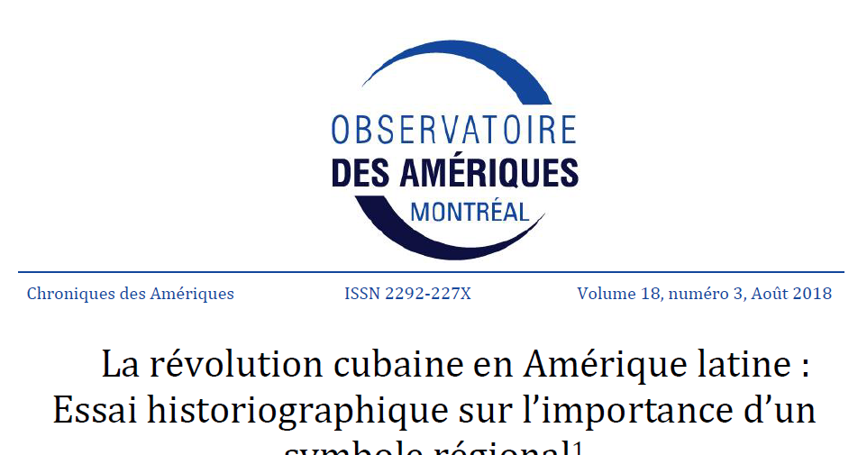 La révolution cubaine en Amérique latine : Essai historiographique sur l'importance d'un symbole régional