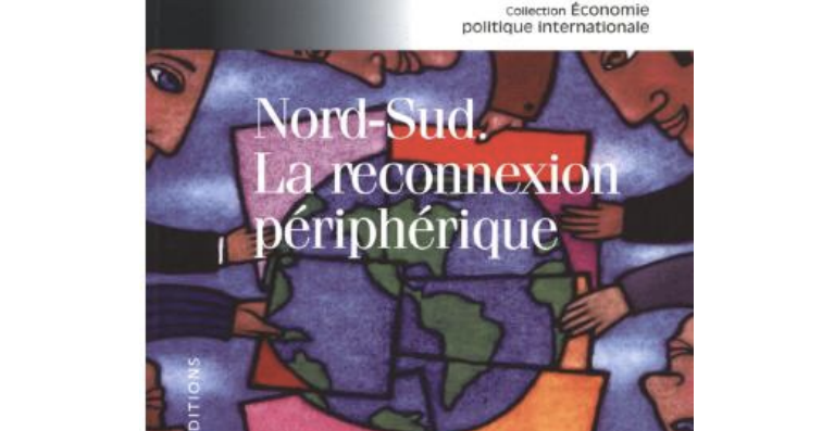 Nord-Sud, quoi de neuf ? De la reconnexion périphérique à la déconnexion centrale.