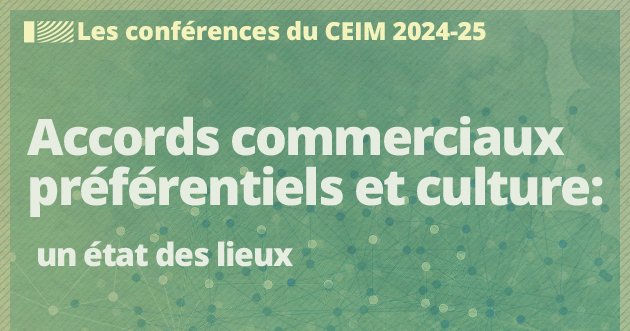 Accords commerciaux préférentiels et culture : Un etat des lieux