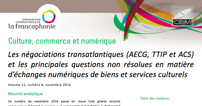 Les négociations transatlantiques (AECG, TTIP et ACS) et les principales questions non résolues en matière d'échanges numériques de biens et services culturels 