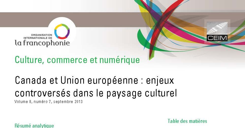 Canada et Union européenne : enjeux controversés dans le paysage culturel 