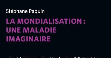 La mondialisation : une maladie imaginaire