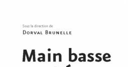 Main basse sur l'État, les partenariats public-privé au Québec et en Amérique du Nord