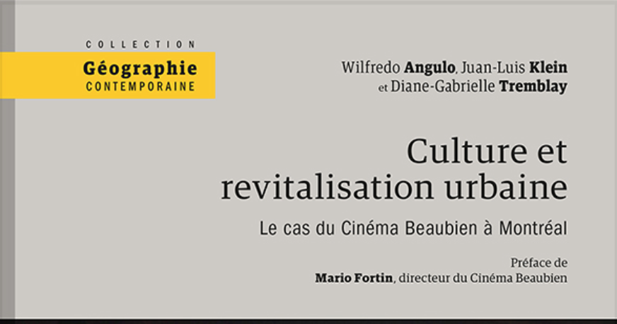 Culture et revitalisation urbaine : Le Cas du cinéma Beaubien à Montréal