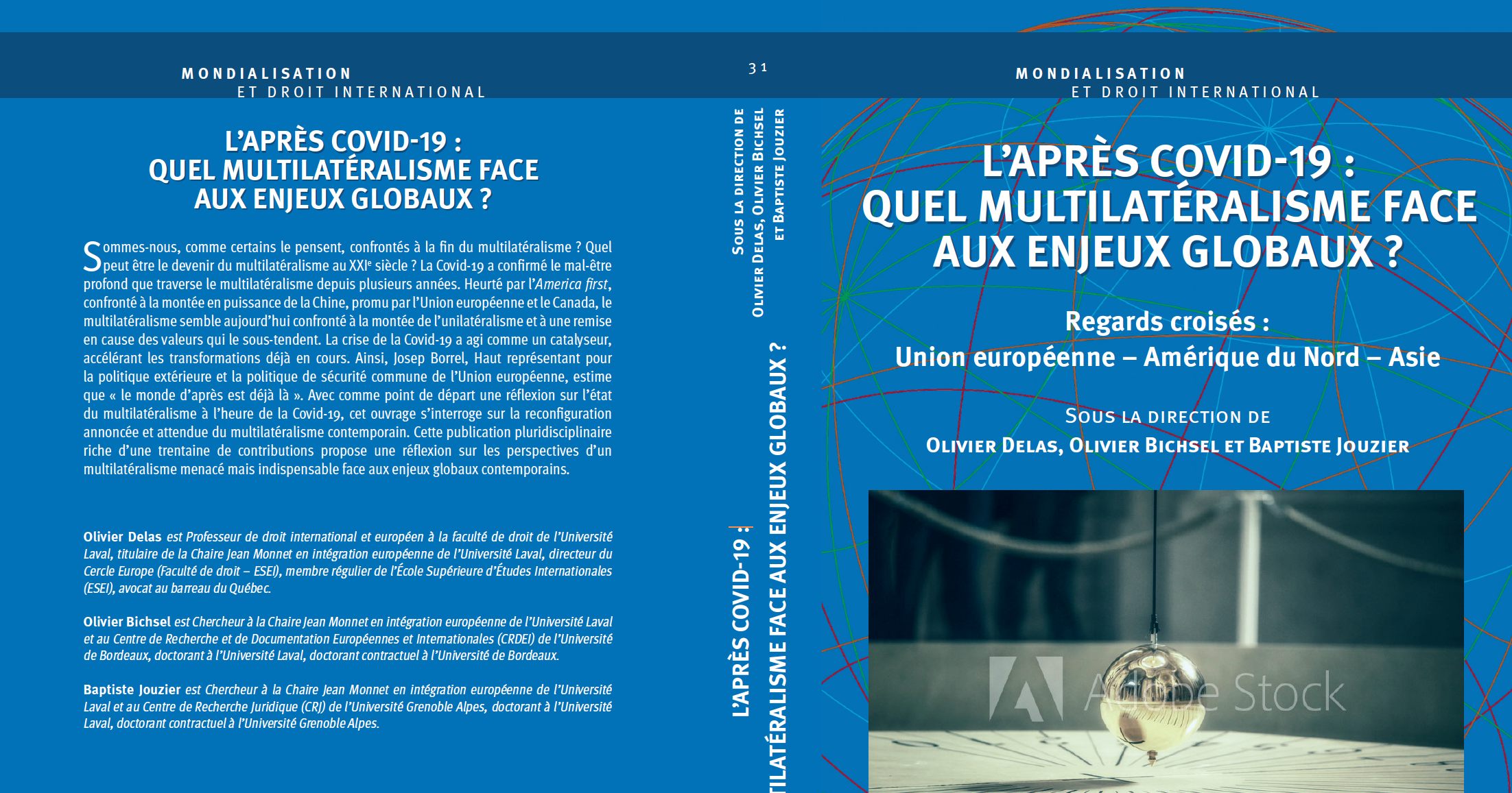 L'après COVID-19 : Quel multilatéralisme face aux enjeux globaux ? Regards croisés : Union européenne - Amérique du Nord - Asie