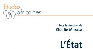 L'État dans les Afriques : État des lieux en Afriques subsaharienne