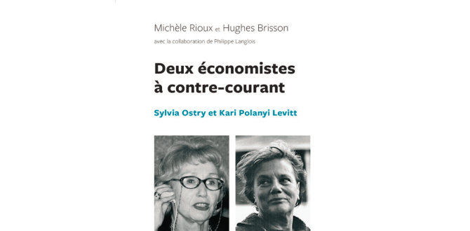 Deux économistes à contre-courant : Sylvia Ostry et Kari Polanyi Levitt